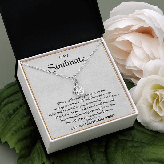 To My Soulmate | I Love You, Forever & Always - Alluring Beauty necklace