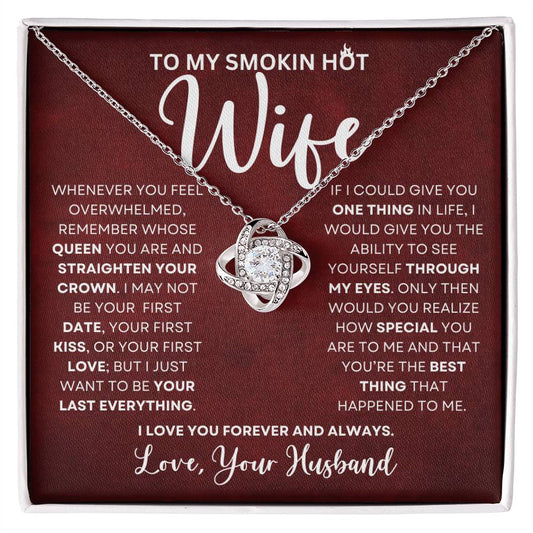 To My Smokin Hot Wife | Love Knot Necklace